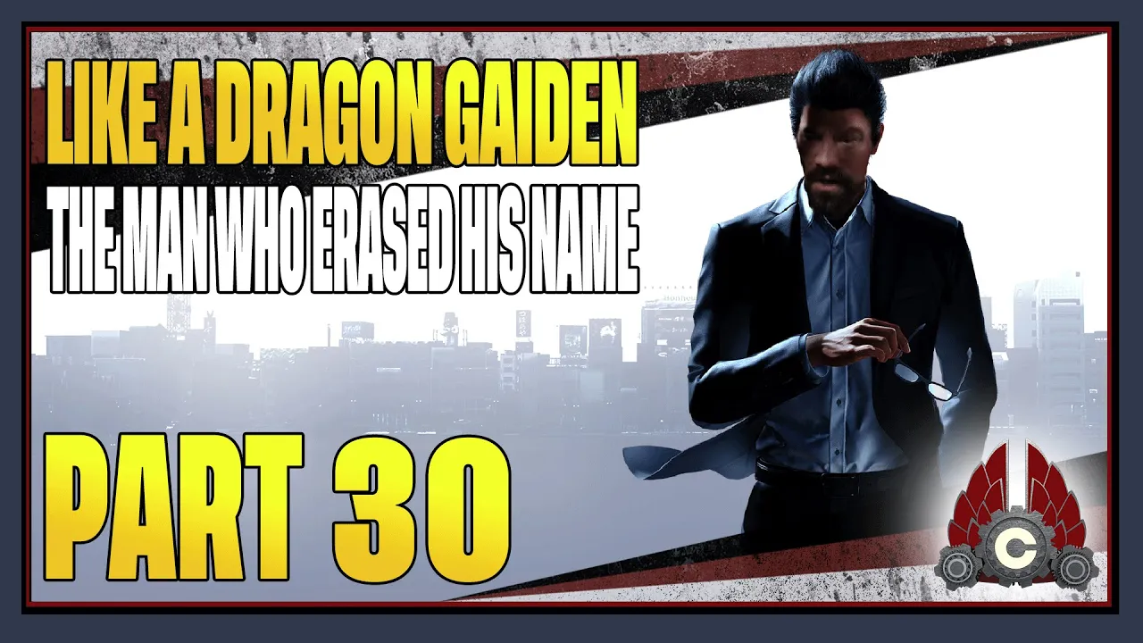 CohhCarnage Plays Like A Dragon Gaiden: The Man Who Erased His Name - Part 30