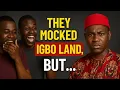 Lagu Man uit Rivers zegt dat Igbos smeken – Deze video brengt hem tot zwijgen met FEITEN!