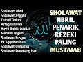 Lagu SHOLAWAT JIBRIL PEMBUKA PINTU REZEKI PALING DAHSYAT! SHOLAWAT NABI MERDU TERBARU 2025