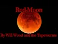 Download Lagu Red Moon by Will Wood and the Tapeworms /Lyrics\\