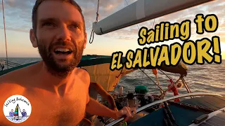 Sailing to EL SALVADOR! Sailing Bohemia Ep.90