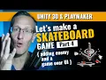 How to Make a Skateboard Game with Unity and Playmaker - Part 4