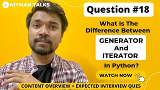 What Is The Difference Between Generator And Iterator In Python Python Interview Ques - 18