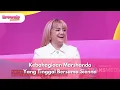 Download Lagu Kebahagiaan Marshanda Yang Tinggal Bersama Sienna - BROWNIS (2/9/25) P2