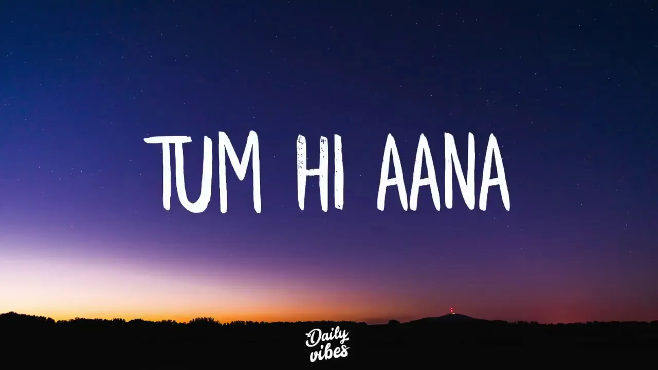 Tum Hi Aana (Lyrics) | Marjaavaan 2019 | Extended version Tum Hi Aana (Lyrics) | Marjaavaan 2019 | Extended version