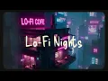 Lo-Fi Nights | Cyberpunk Rain & Neon Cafe Beats for Focus & Relaxation