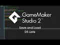 Game Maker Studio 2 3 Tips for Saving and Loading Lists