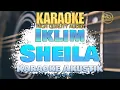 Sheila - Iklim || Karaoke Akustik ( By Ag91 )