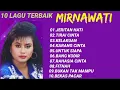 Download Lagu 10 LAGU TERBAIK MIRNAWATI