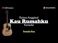 Download Lagu Kau Rumahku - Raissa Anggiani (Karaoke Akustik Gitar) Female Key | Gemar sekali kau lukiskan bintang