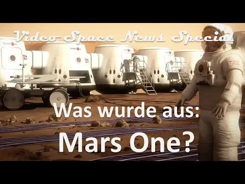 Download MP3 Was wurde eigentlich aus Mars One? | Video Space News Special