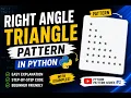 Right Angle Triangle Pattern Python First