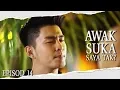 Download Lagu [EPISOD PENUH] Awak Suka Saya Tak? | Episod 14