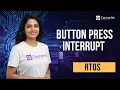 RTOS Tutorial Button Press Interrupt Counting Semaphore from Binary Semaphore