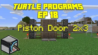 ComputerCraft Piston Door 2x3 EP 18 Turtle programs