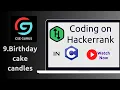 9 Birt ay cake candles Hackerrank C