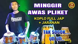 Download MINGGIR AWAS PLIKET | feat Abd Official | KOPLO FULL JAP + JARANAN MP3