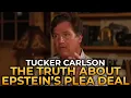 Download Lagu Tucker Carlson - The Truth About Epstein's Sweetheart Plea Deal