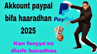 Account paypal bifa haaran 2025 daqiqaa 5 keessatti banadhaa how to create paypal account 2025