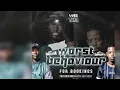 Worst Behaviour-iPhabaza