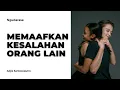 Download Lagu MEMAAFKAN ORANG YANG MENYAKITI KITA | NGUDARASA