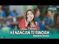 Lagu KENANGAN TERINDAH - Dina Dhemes Admaja Keri Keri