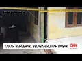 Lagu Tanah Bergerak, Belasan Rumah Rusak