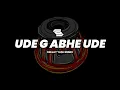 Download Lagu UDE G ABHE UDE - HOUSE MIX - DEEJAY YASH \u0026 ITS OM REMIX - DEVI SOUND TRACK