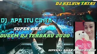 Download DJ DUGEM APA ITU CINTA 2020 SUPER BAS#SEPESIAL ADIRA PUTRIY BUNGSU MP3