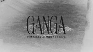 ganga - Peso Pluma, Tito Double P, El Randal (Lyric Video)