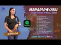 Download Lagu LAGU DERO VIRAL   MAPARI RAYAKU   Nona Ivon Full Album DJ Yanto