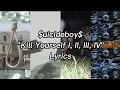 Download Lagu $uicideboy$ - Kill Yourself I, II, III, IV | Lyrics