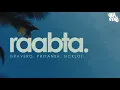 RAABTA - Gravero, Priyansh \u0026 SickLot (Lyric Video)