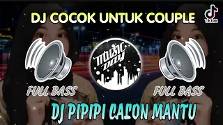 Download DJ - Pipipi Calon Mantu || DJ Tiktok Jedag Jedug Full Bass MP3