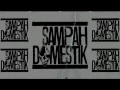 Lagu Sampah Domestik - Menyerah Kau Takan Menang