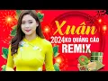 Download Lagu Liên Khúc NHẠC XUÂN 2024 Dj Remix Không Quảng Cáo - Mở Thật To NHẠC TẾT Này Để Cả Năm Sung Túc