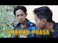 Download Lagu HIKMAH PUASA (Eps.1) - SKETSA RAMADHAN