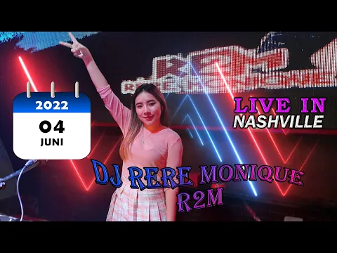 DJ FREDY ft DJ RERE MONIQUE R2M 4 JUNI 2022 LIVE IN NASHVILLE