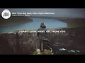 Jason Ross, Dabin - One That Got Away (Lyrics) With Dylan Matthew