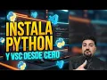 Como Instalar Python y VS Code Paso a Paso Instalacion y Extensiones desde Cero Masterclass 01