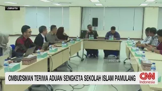 Sengketa Sekolah Islam Pamulang Berlanjut, Orang Tua Adukan ke Ombudsman