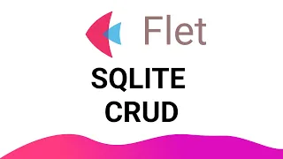 Flet Tutorial - Create Simple SQLITE Crud