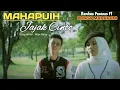 Download Lagu RAMBUN PAMENAN FT BUNGA MAHARANI - Mahapuih Jajak Cinto | Lagu Minang Terbaru [Lirik Lagu Minang]