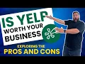 Is Yelp Worth Your Business Exploring the Pros and Cons
