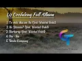Download Lagu LIS OROLALENG FULL ALBUM | Lagu Timur Viral❗❗❗❗❗