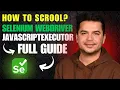 How to Scroll in Selenium WebDriver Using JavaScriptExecutor