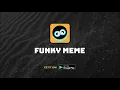 Funky Meme App User Guide - Best Meme Generator