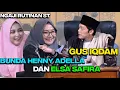 Download Lagu GUS IQDAM KEDATANGAN BUNDA HENNY ADELLA DAN ELSA SAFIRA  MP3