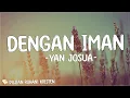 Download Lagu Yan Josua - Dengan Iman (Lirik) Lagu Rohani