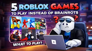 5 Roblox Games to play instead of BRAINROT